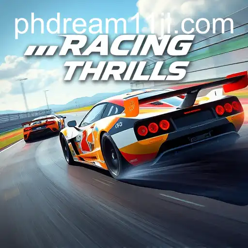 The High-Octane Excitement of 'Racing Thrills' and the Rise of 'phdream11'